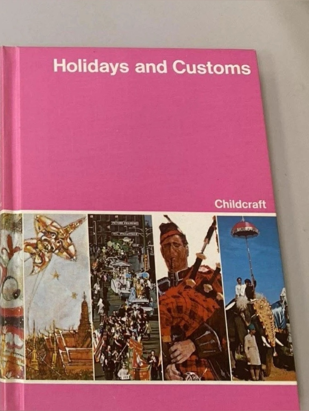 Childcraft Book Volume 9 The How and Why Library 1974  Holidays And Customs